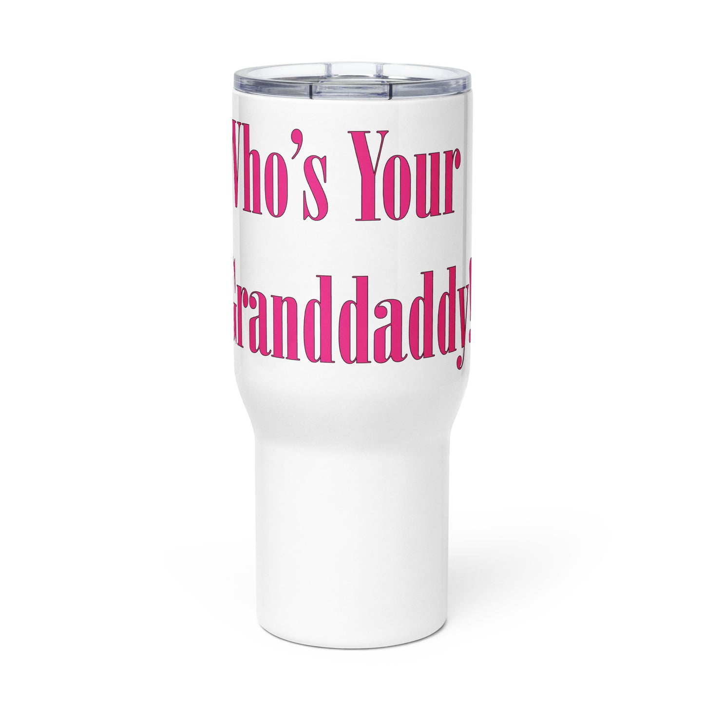 Grand Daddy Travel mug with a handle